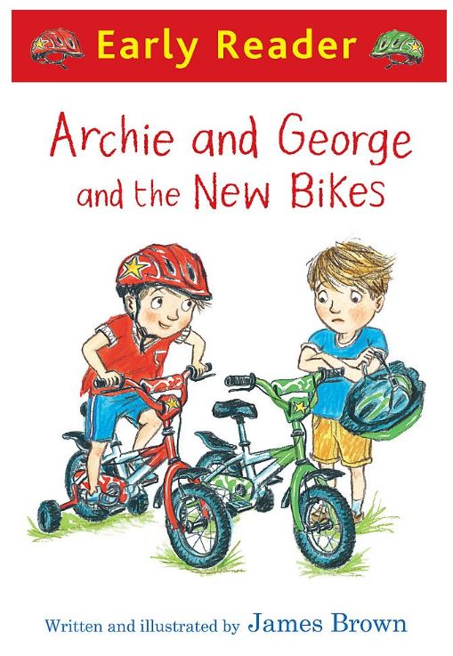 Archie and George and the New Bikes (Early Reader)